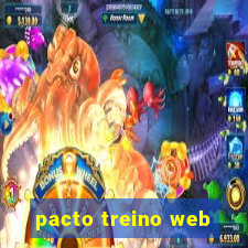 pacto treino web